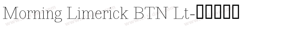 Morning Limerick BTN Lt字体转换